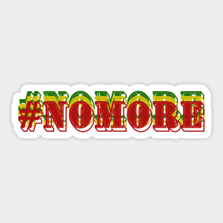 No more, #nomore , nomore Sticker